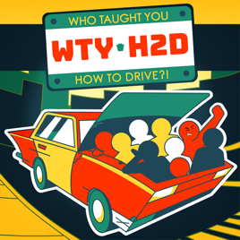 Logo for Who Taught You How To Drive?!